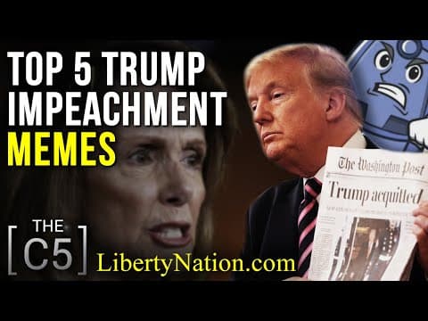 Top 5 Trump Impeachment Memes – C5