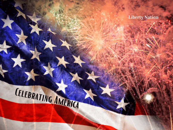 A Happy July 4th From Liberty Nation