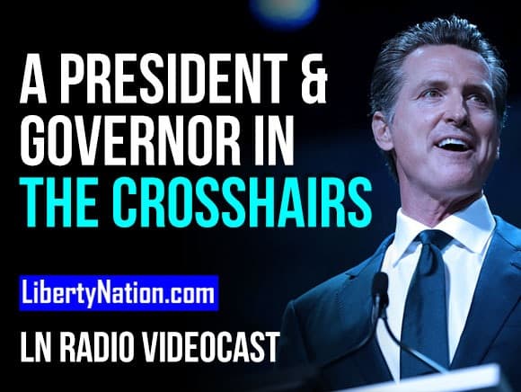 A President and Governor in the Crosshairs – LN Radio Videocast