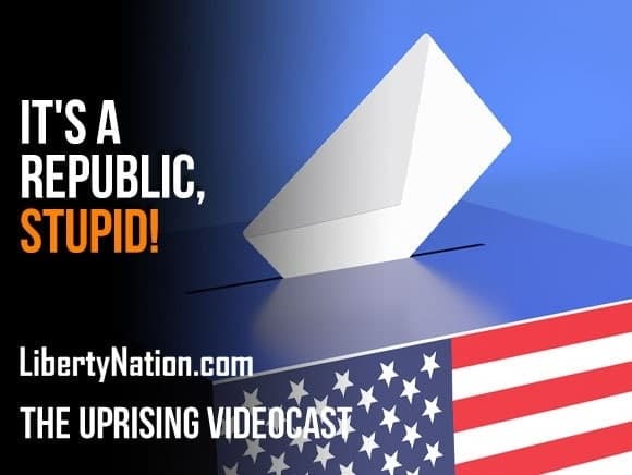 It’s a Republic, Stupid! – The Uprising Videocast