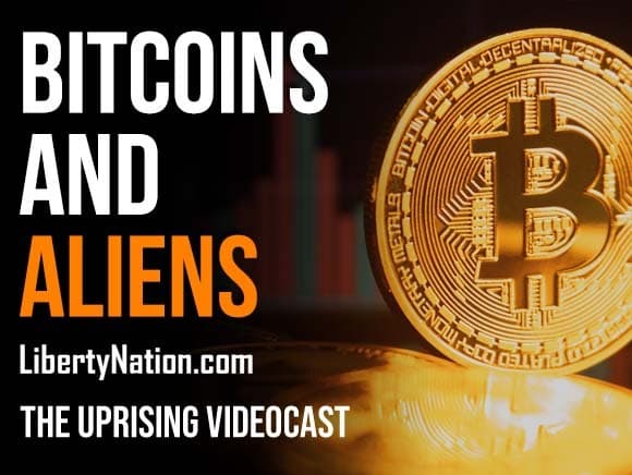 Bitcoins and Aliens – The Uprising Videocast