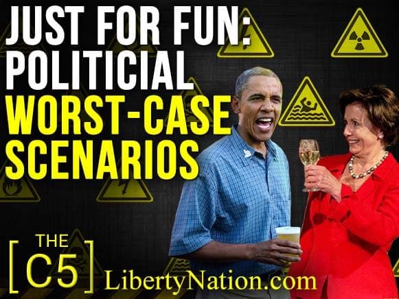 Just for Fun: Political Worst-Case Scenarios – C5 – Vol.1