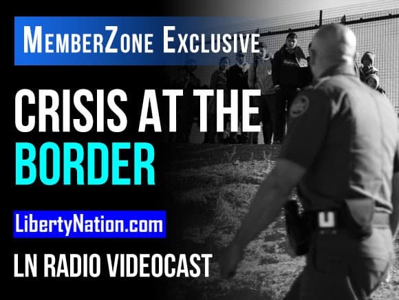 Crisis at the Border – LN Radio Videocast
