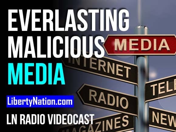 Everlasting Malicious Media – LN Radio Videocast