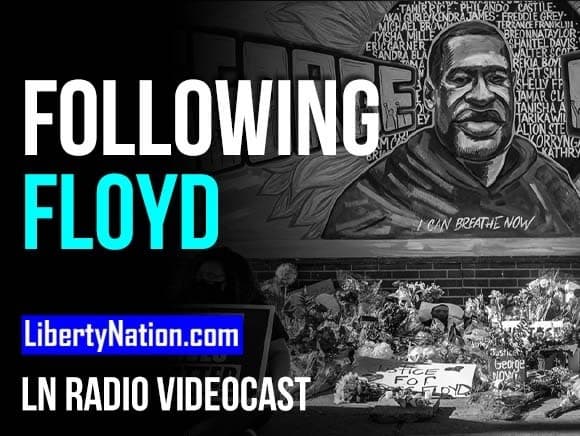 Following Floyd – LN Radio Videocast