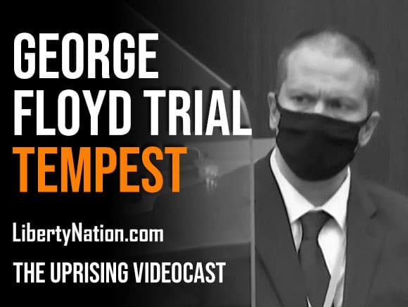 George Floyd Trial Tempest – The Uprising Videocast