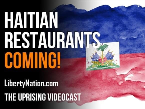 Haitian Restaurants Coming! – The Uprising Videocast