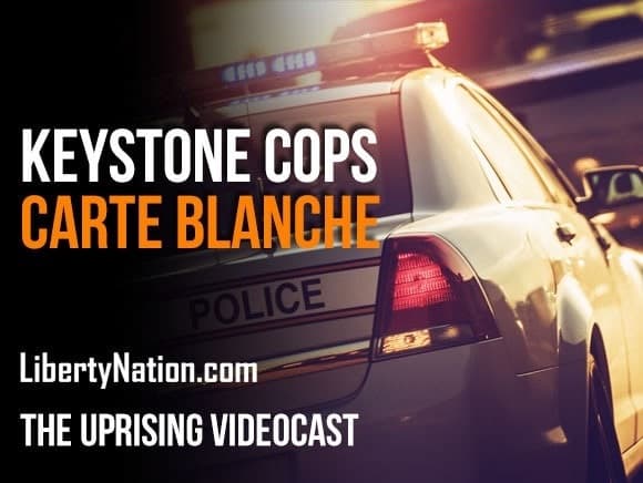 Keystone Cops Carte Blanche – The Uprising