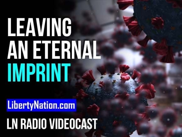 Leaving an Eternal Imprint on Society – LN Radio Videocast