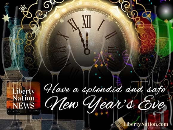 A Special New Year’s Eve Message from Liberty Nation