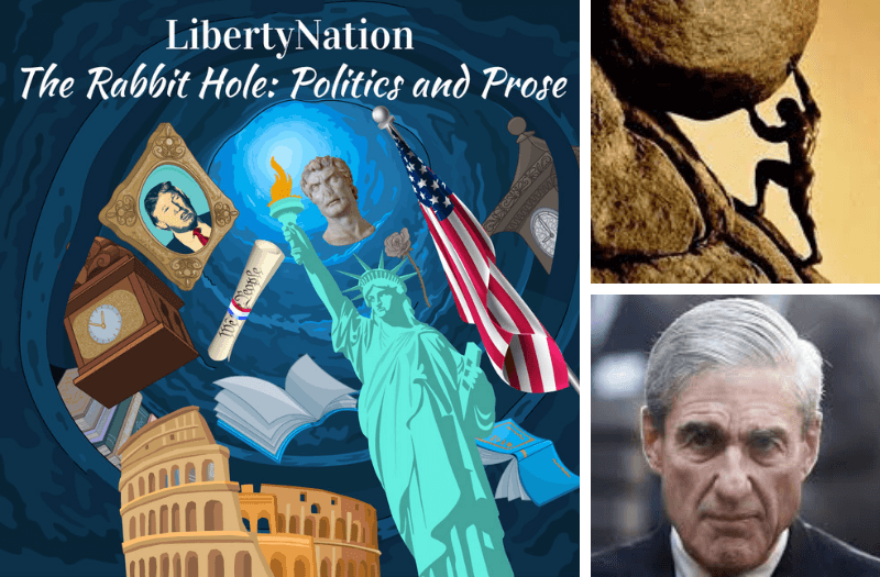 The Rabbit Hole: Politics and Prose – Mueller, Lies, Sisyphus, and Dolus