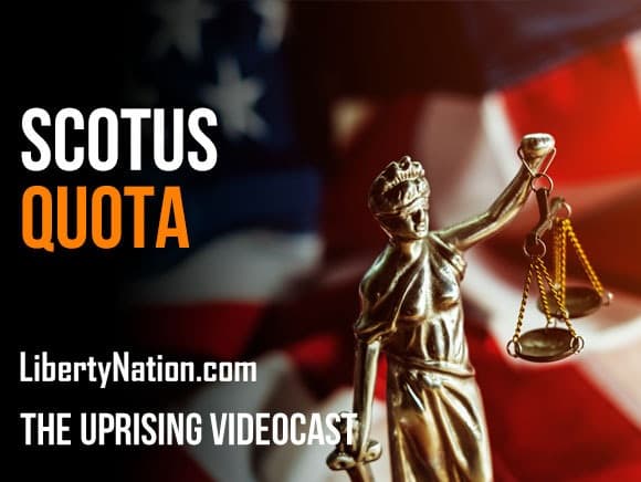 SCOTUS Quota – The Uprising Videocast