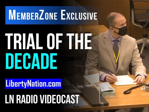 Trial of the Decade – LN Radio Videocast – MemberZone