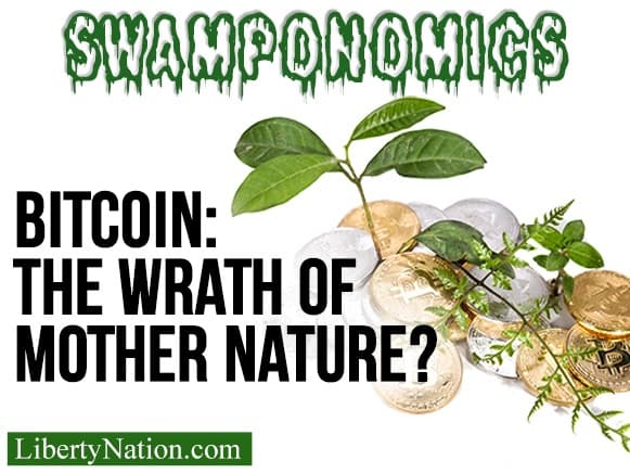 Bitcoin: The Wrath of Mother Nature? – Swamponomics