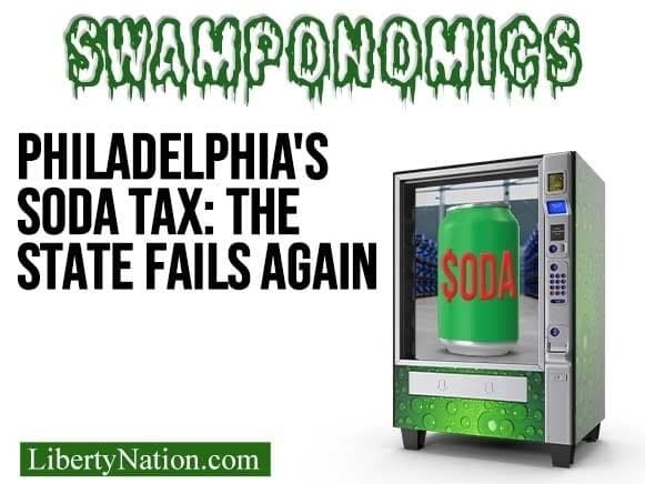Philadelphia’s Soda Tax: The State Fails Again – Swamponomics