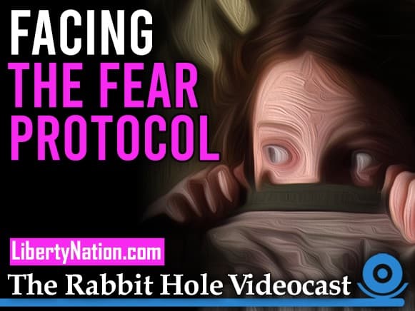 Facing the Fear Protocol – Rabbit Hole Videocast