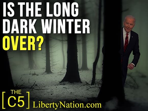 Is the Long Dark Winter Over? – C5