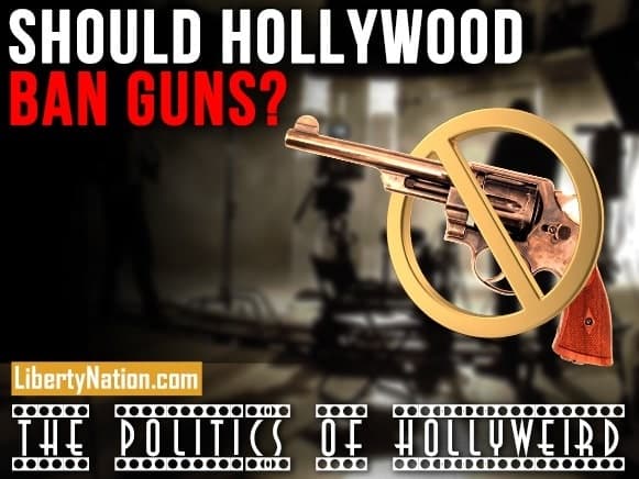 Should Hollywood Ban Guns? – The Politics of HollyWeird