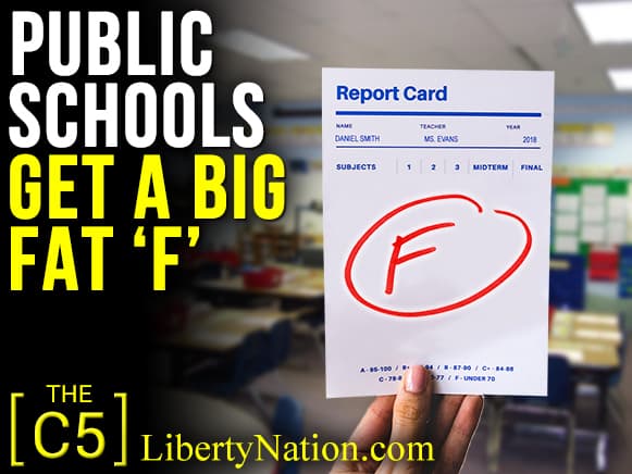 Public Schools Get a Big Fat ‘F’ – C5