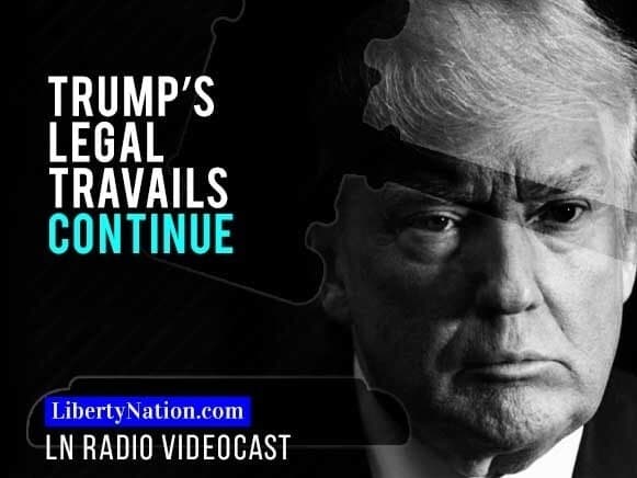 Trump’s Legal Travails Continue