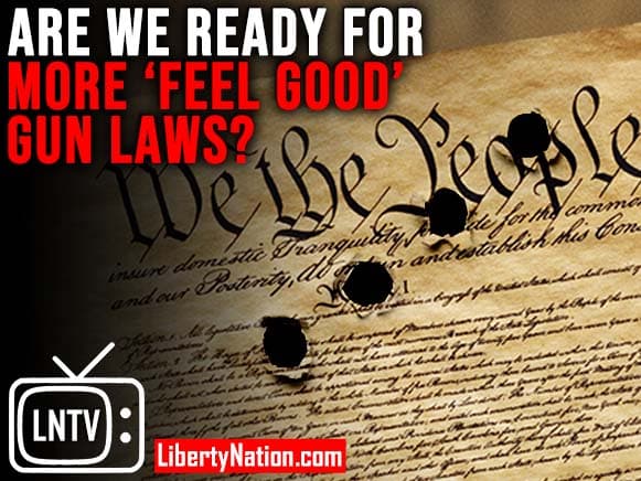 Are We Ready For More ‘Feel Good’ Gun Laws? – LNTV – WATCH NOW!