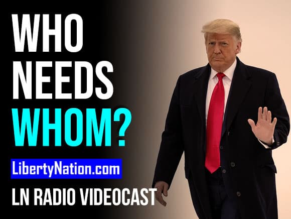 Who Needs Whom? – LN Radio Videocast