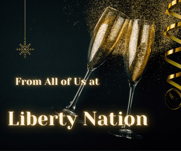 A New Year’s Eve Message from Liberty Nation