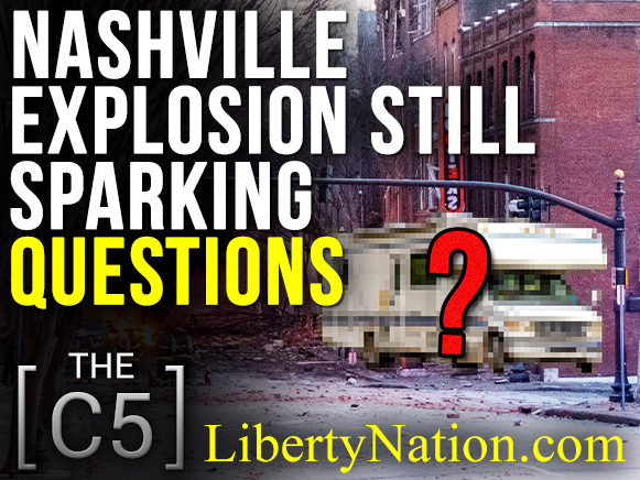 Nashville Explosion Still Sparking Questions – C5