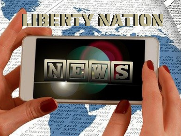 Liberty Nation News - Headlines - Breaking