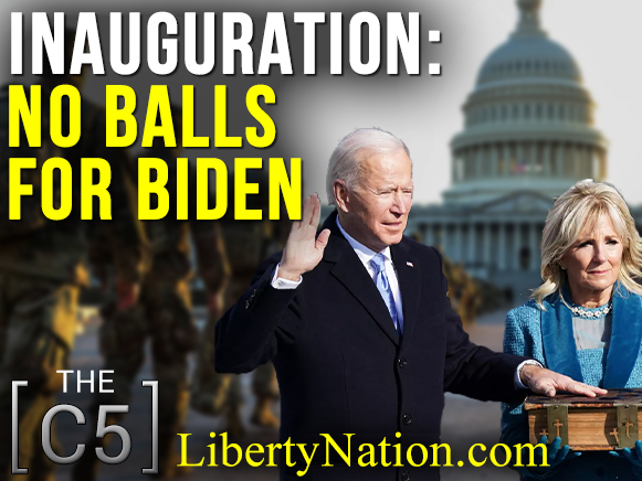 Inauguration: No Balls For Biden – C5