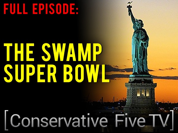 The Swamp Superbowl – Conservative Five TV