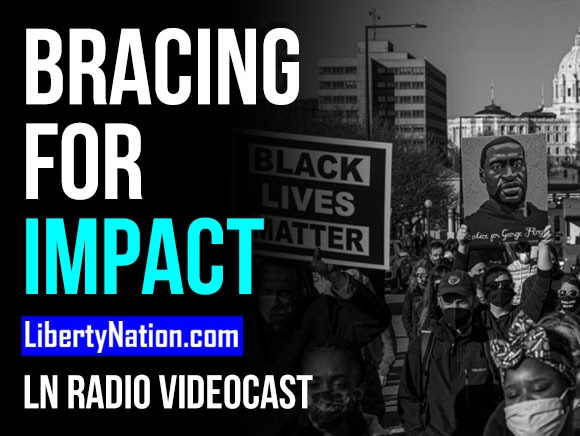 The Floyd Trial: Bracing for Impact - LN Radio Videocast