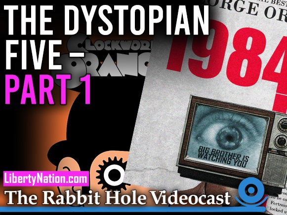 The Dystopian Five – Part I – The Rabbit Hole Videocast
