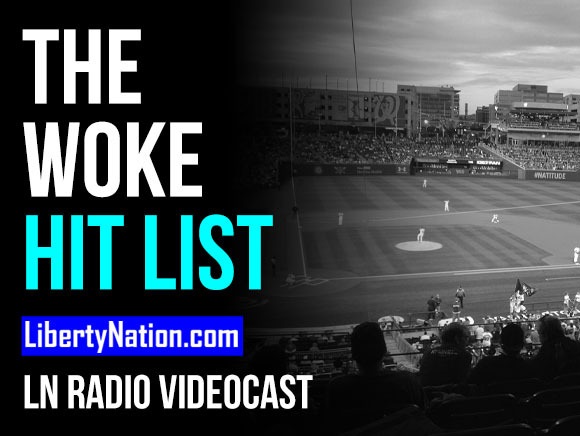 The Woke Hit List - LN Radio Videocast