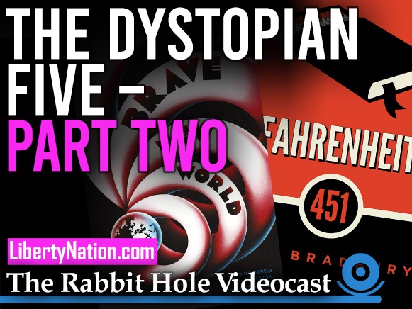 The Dystopian Five – Part Two – The Rabbit Hole Videocast