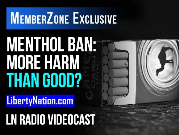 Menthol Ban: More Harm Than Good? - LN Radio Videocast - MemberZone Exclusive