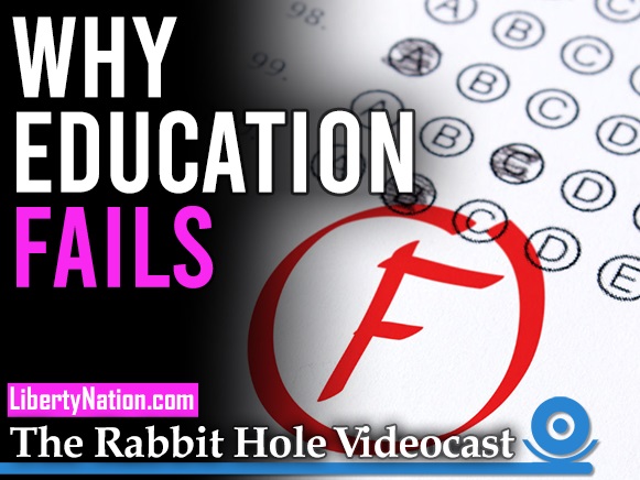 Why Education Fails – The Rabbit Hole Videocast