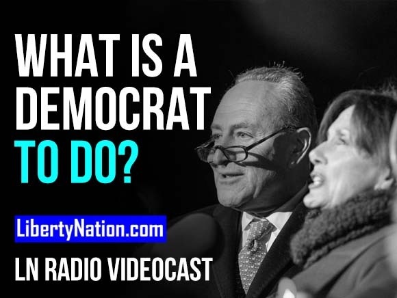 What Is a Democrat to Do? - LN Radio Videocast