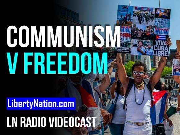 Communism v Freedom - LN Radio Videocast