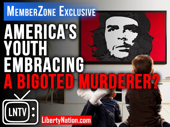 America’s Youth Embracing a Bigoted Murderer? – LNTV – MemberZone Exclusive