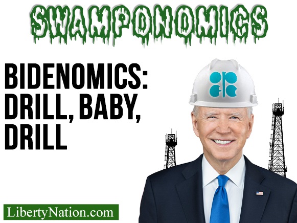 Bidenomics: Drill, Baby, Drill – Swamponomics TV