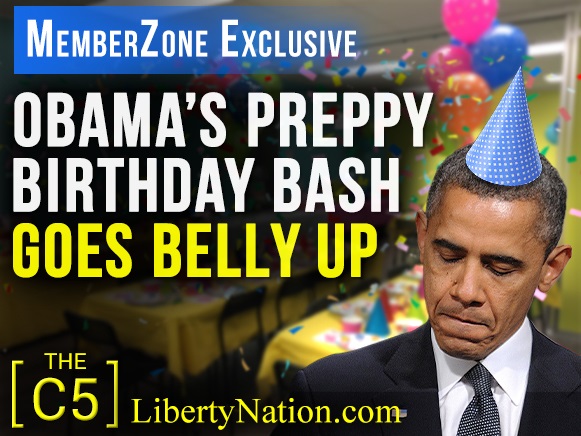 Obama’s Preppy Birthday Bash Goes Belly Up – C5 – MemberZone Exclusive