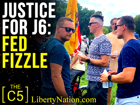 Justice for J6 Fed Fizzle – C5