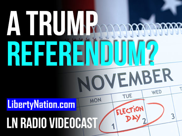 Old Dominion Becomes a Trump Referendum – LN Radio Videocast