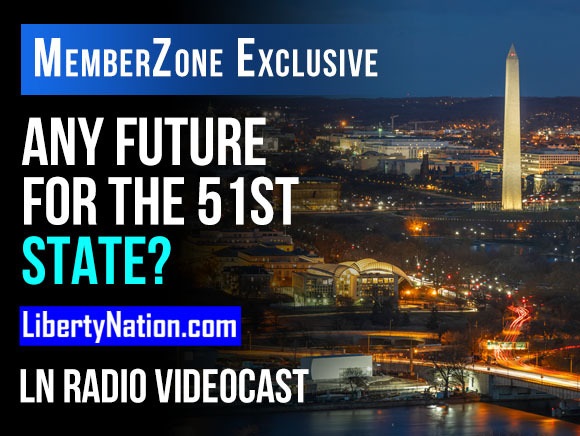 Talking Liberty - Any Future for the 51st State? - LN Radio Videocast - MemberZone Exclusive