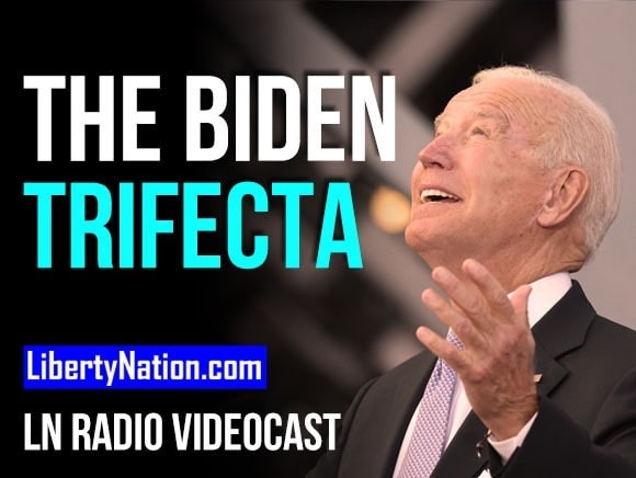 Money, Votes, and Taxes – The Biden Trifecta – LN Radio Videocast
