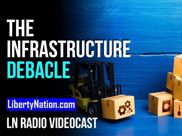Understanding the Infrastructure Debacle – LN Radio Videocast