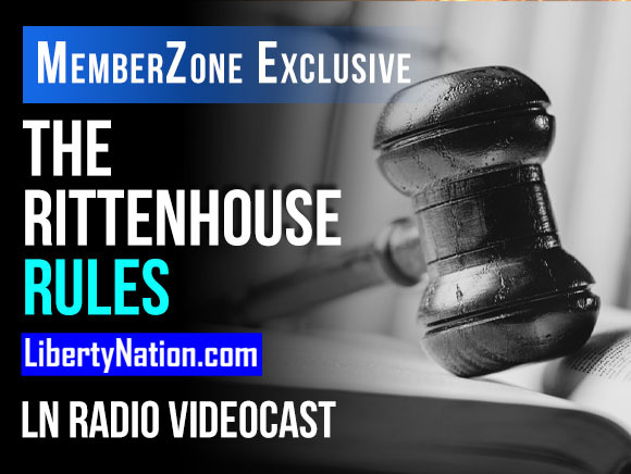 Talking Liberty – The Rittenhouse Rules – LN Radio Videocast