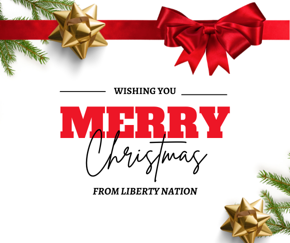 Wishing You A Very Merry Christmas From Liberty Nation