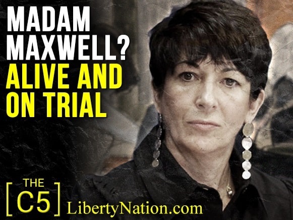 Madam Maxwell? Alive and on Trial – C5